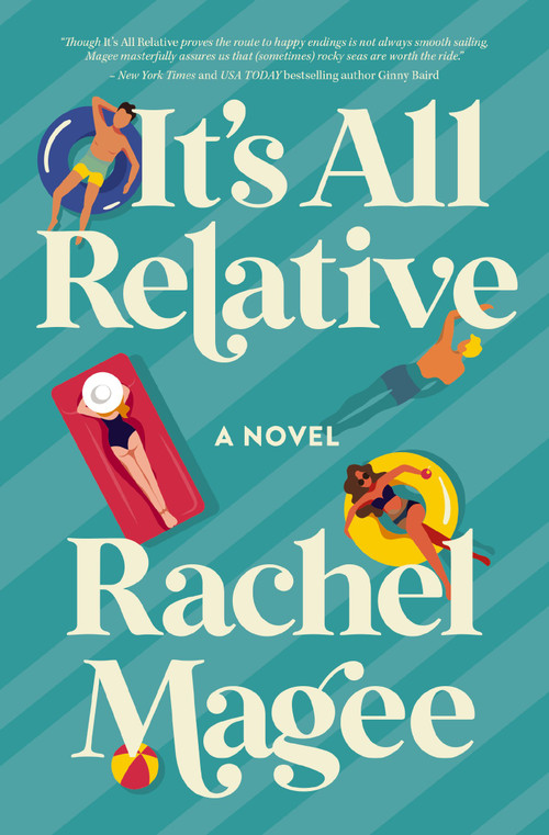 It's All Relative (A Summer Wedding Rom-Com) by Rachel Magee, 9780840716941