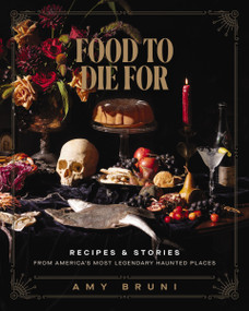 Food to Die For by Amy Bruni, Julie Tremaine, 9781400245598