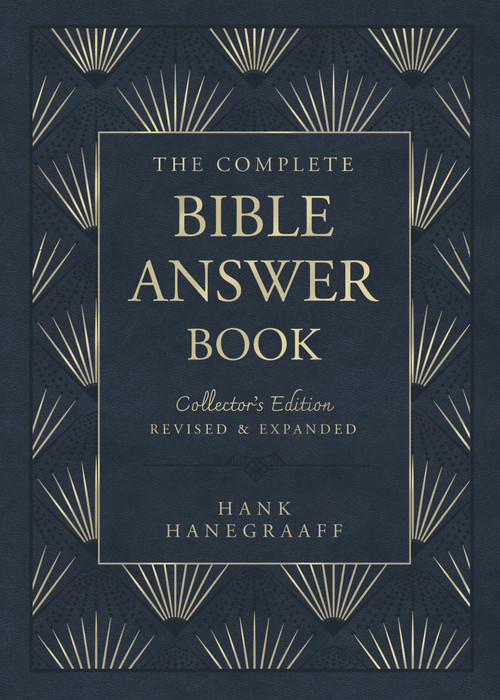 The Complete Bible Answer Book (Collector's Edition: Revised and Expanded) by Hank Hanegraaff, 9781400249299