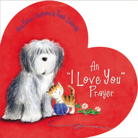 An 'I Love You' Prayer by Amy Parker, 9781400318414