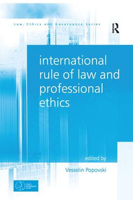 International Rule of Law and Professional Ethics - 9781138269934 by Vesselin Popovski, 9781138269934