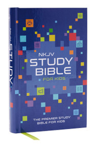 NKJV Study Bible for Kids, Hardcover (The Premier Study Bible for Children (Ages 7-12)), 9781400342013