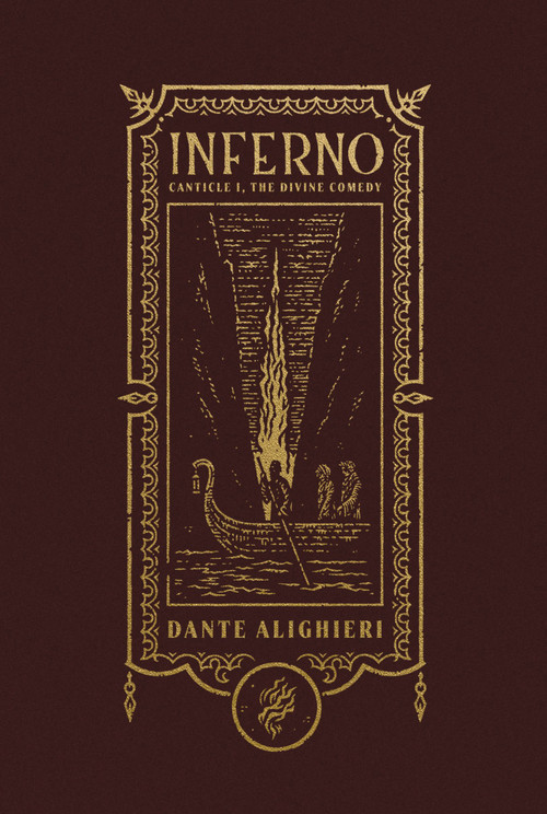 Inferno (The Gothic Chronicles Collection): Deluxe Edition (Canticle I, The Divine Comedy) by Dante Alighieri, Henry Longfellow, 9781400344109