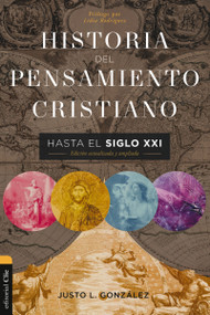 Historia del pensamiento cristiano hasta el siglo XXI (Edición actualizada y ampliada) (Spanish Edition) by Justo L. González, Lidia Rodriguez, 9788419055996