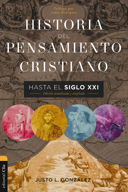 Historia del pensamiento cristiano hasta el siglo XXI (Edición actualizada y ampliada) (Spanish Edition) by Justo L. González, Lidia Rodriguez, 9788419055996
