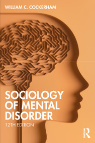 Sociology of Mental Disorder - 9781032526041 by William C. Cockerham, 9781032526041