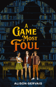 A Game Most Foul by Alison Gervais, 9780310159230