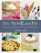 Me, Myself, and Pie (More Than 100 Simple and Delicious Amish Recipes) by Sherry Gore, 9780310463405