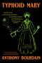 Typhoid Mary (An Urban Historical) by Anthony Bourdain, 9781639734696