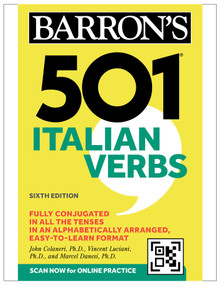 501 Italian Verbs, Sixth Edition by John Colaneri, Vincent Luciani, Marcel Danesi, 9781506293622