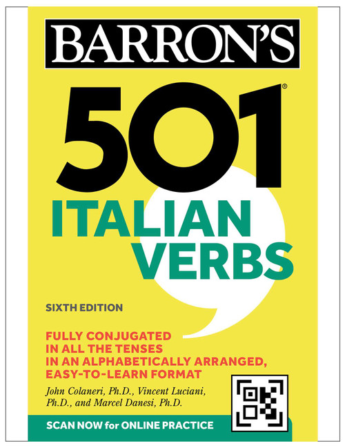 501 Italian Verbs, Sixth Edition by John Colaneri, Vincent Luciani, Marcel Danesi, 9781506293622
