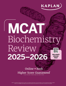 MCAT Biochemistry Review 2025-2026 (Online + Book) by Kaplan Test Prep, 9781506294087