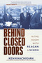 Behind Closed Doors (In the Room with Reagan & Nixon) by Ken Khachigian, 9798888452721