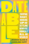 Dateable (Swiping Right, Hooking Up, and Settling Down While Chronically Ill and Disabled) by Jessica Slice, Caroline Cupp, 9780306832734
