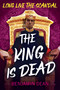 The King Is Dead - 9780316519267 by Benjamin Dean, 9780316519267