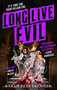 Long Live Evil by Sarah Rees Brennan, 9780316568715