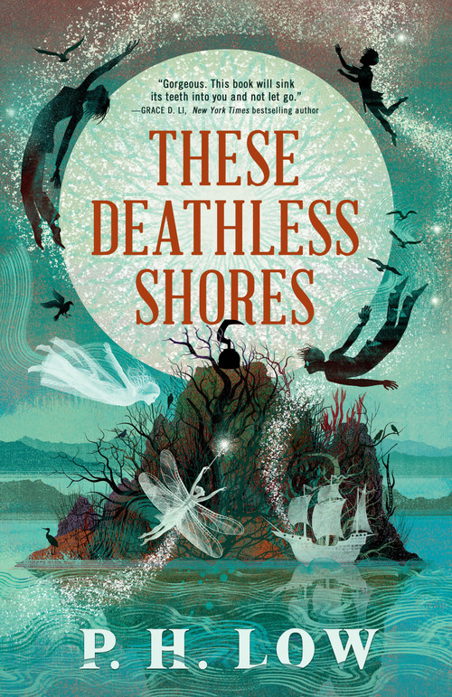 These Deathless Shores by P. H. Low, 9780316569200