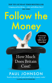 Follow The Money (How much does Britain cost?) - 9780349144665 by Paul Johnson, 9780349144665