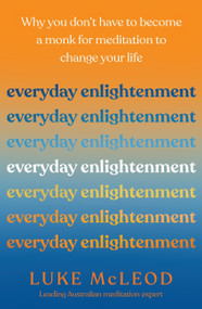 Everyday Enlightenment by Luke McLeod, 9780733650208