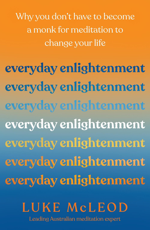Everyday Enlightenment by Luke McLeod, 9780733650208