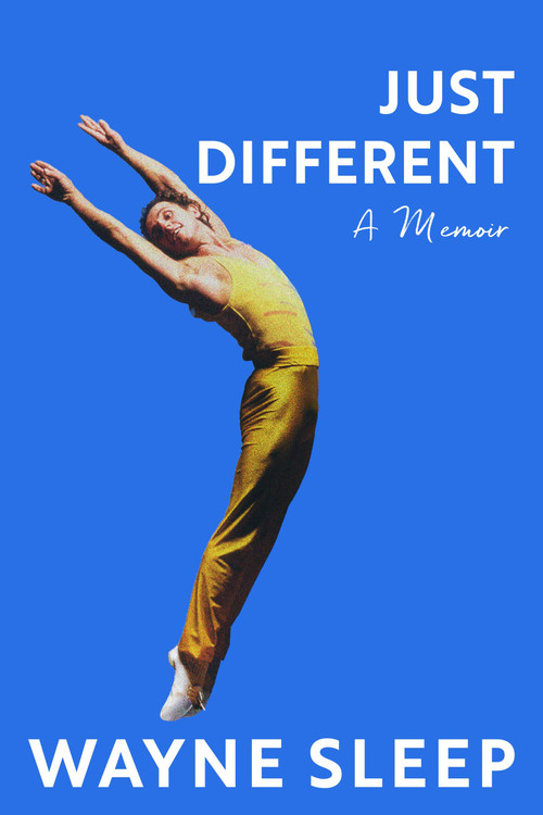 Just Different (A Memoir) by Wayne Sleep, 9781399712064