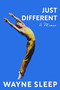 Just Different (A Memoir) by Wayne Sleep, 9781399712064