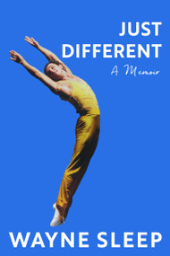 Just Different (A Memoir) by Wayne Sleep, 9781399712064
