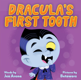 Dracula's First Tooth by Jen Arena, Betowers, 9781523512720