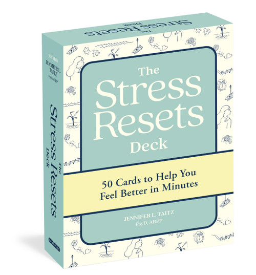 The Stress Resets Deck (50 Cards to Help You Feel Better in Minutes) by Jennifer L. Taitz, 9781523523344