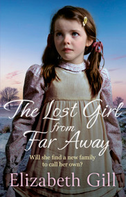 The Lost Girl from Far Away - 9781529421101 by Elizabeth Gill, 9781529421101