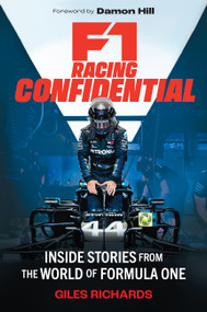 F1 Racing Confidential (Inside Stories from the World of Formula One) by Giles Richards, 9781538768136