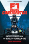 F1 Racing Confidential (Inside Stories from the World of Formula One) by Giles Richards, 9781538768136