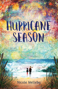 Hurricane Season by Nicole Melleby, 9781616209063