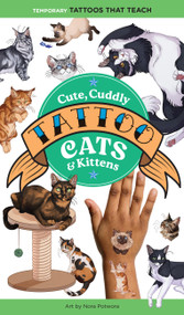 Cute, Cuddly Tattoo Cats & Kittens (Temporary Tattoos That Teach) by Editors of Storey Publishing, Nora Potwora, 9781635867978