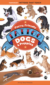 Furry, Friendly Tattoo Dogs & Puppies (Temporary Tattoos That Teach) by Editors of Storey Publishing, Nora Potwora, 9781635867985