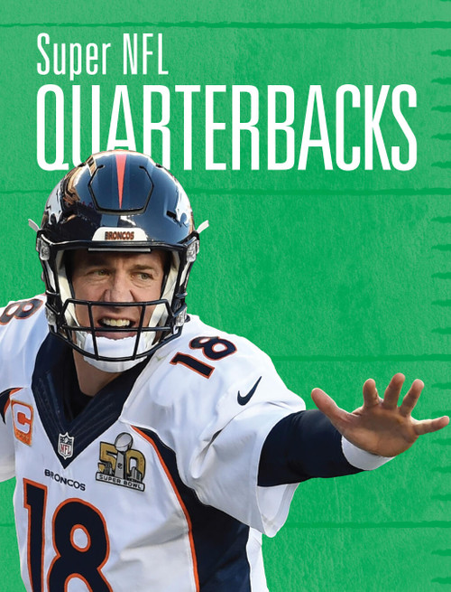 Super NFL Quarterbacks by Matt; Heather Dilorenzo Tustison; Williams, 9781645823186
