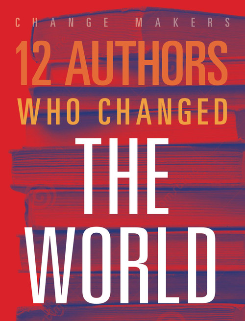12 Authors Who Changed the World by Elaine A. Kule, 9781645823223