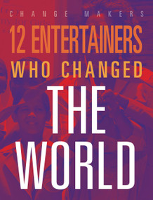 12 Entertainers Who Changed the World by M. J. York, 9781645823254