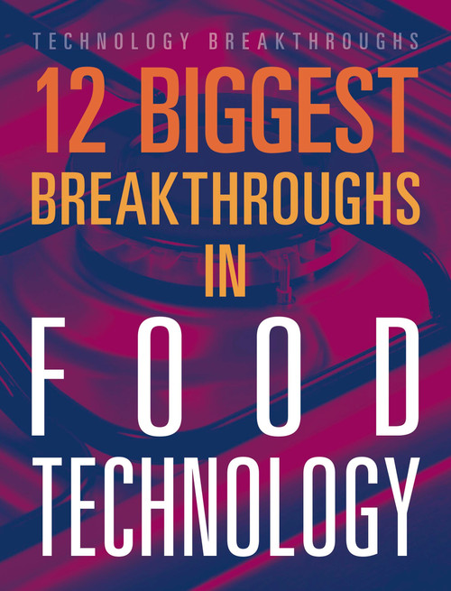12 Biggest Breakthroughs in Food Technology by Marne Ventura, 9781645823315