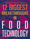 12 Biggest Breakthroughs in Food Technology by Marne Ventura, 9781645823315