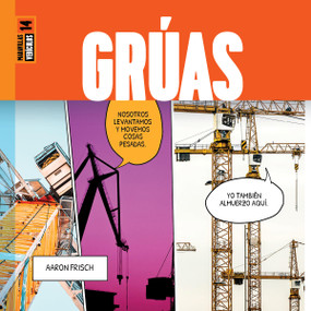 Grúas (Spanish Edition) by Aaron Frisch, 9781682775141