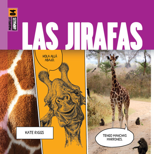 Las jirafas (Spanish Edition) by Kate Riggs, 9781682775202