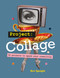 Project Collage (50 projects to spark your creativity) - 9781781579534 by Bev Speight, 9781781579534