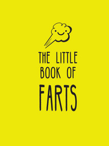 The Little Book of Farts (Everything You Didn't Need to Know and More!) by Summersdale Publishers, 9781837992782