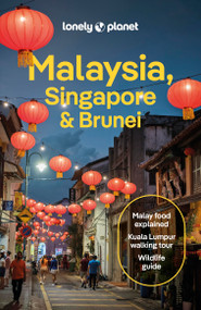 Lonely Planet Malaysia, Singapore & Brunei - 9781838698256 by Winnie Tan, Lindsay Brown, Marco Ferrarese, Simon Richmond, Jaclynn Seah, Cheng Sim, Regis St Louis, Ria de Jong, 9781838698256