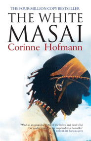 The White Masai by Corinne Hofmann, Peter Millar, 9781905147083