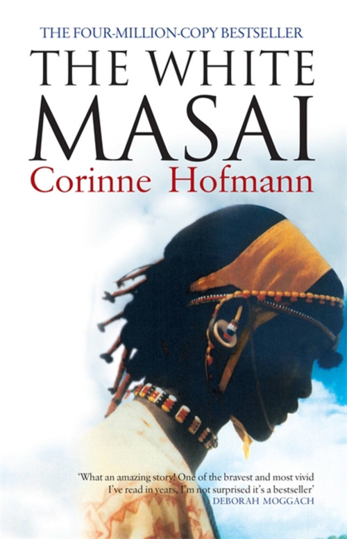 The White Masai by Corinne Hofmann, Peter Millar, 9781905147083