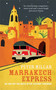 Marrakech Express by Peter Millar, 9781909807594