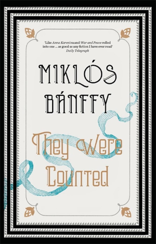 They Were Counted by Miklos Banffy, Patrick Thursfield, Kathy Banffy-Jelen, 9781910050903