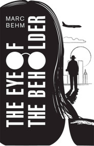 The Eye of the Beholder - 9781911350095 by Marc Behm, 9781911350095
